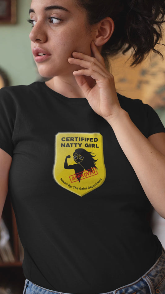 Certified Natty Girl Funny T-Shirt | Unisex Fitness & Gym Gift