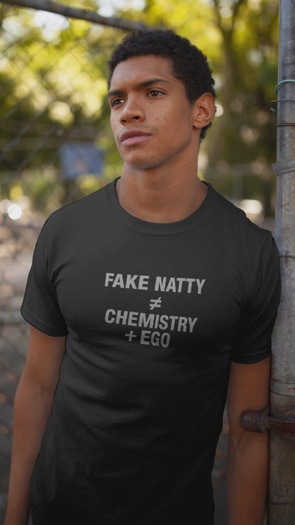 T-Shirt Fake Natty ≠ Chemistry + Ego Gym Humor Tee