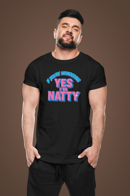 Funny "Yes I'm Natty" Unisex T-Shirt | Certified Fitness & Gym Gift