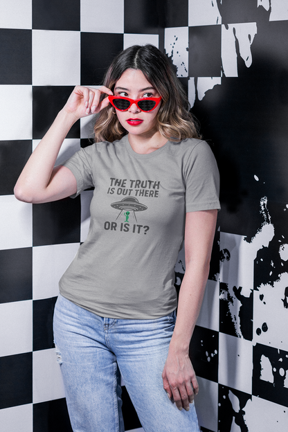 Funny UFO T-Shirt | "The Truth Is Out There... Or Is It?" Graphic Tee