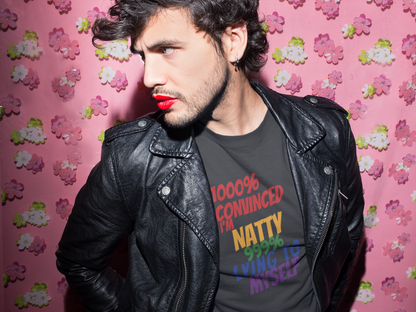 Funny Pride T-Shirt | "1000% Convinced I'm Natty" LGBTQ+ Gym Tee