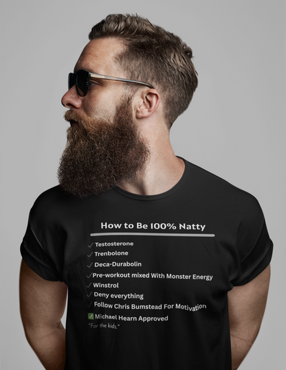 100% Natty T-Shirt | Funny Bodybuilding Tee, Sarcastic Gym Shirt, Unisex Fitness Gift