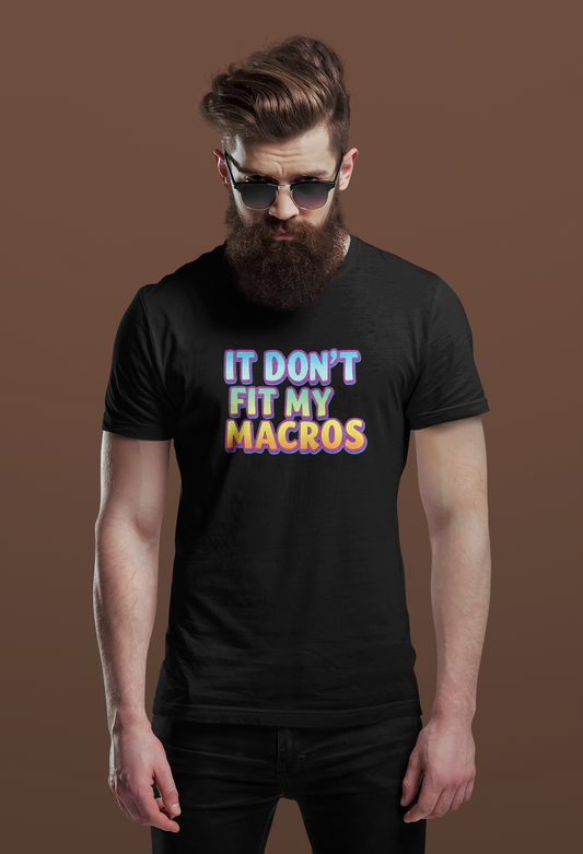 It Don't Fit My Macros T-Shirt | Funny Macro-Counting Gym Tee