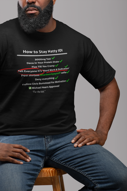 How to Stay Natty 101 Funny T-Shirt | Unisex Fitness & Gym Humor Tee