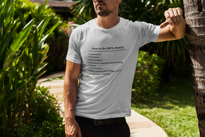 How to Be 100% Natty Unisex Tee - Motivational Gym Shirt