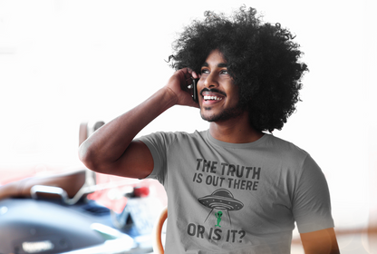 Funny UFO T-Shirt | "The Truth Is Out There... Or Is It?" Graphic Tee
