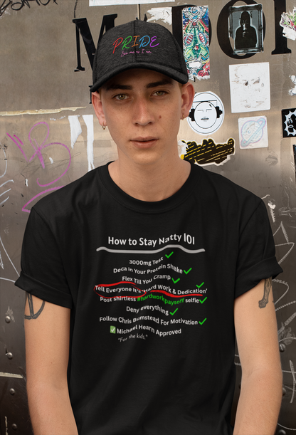 How to Stay Natty 101 Funny T-Shirt | Unisex Fitness & Gym Humor Tee