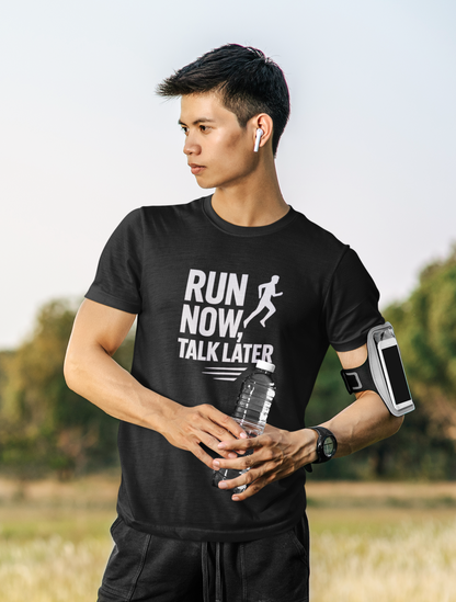 Run Now Talk Later Moisture Wicking Tee | Unisex Running Shirt, Funny Workout Gift