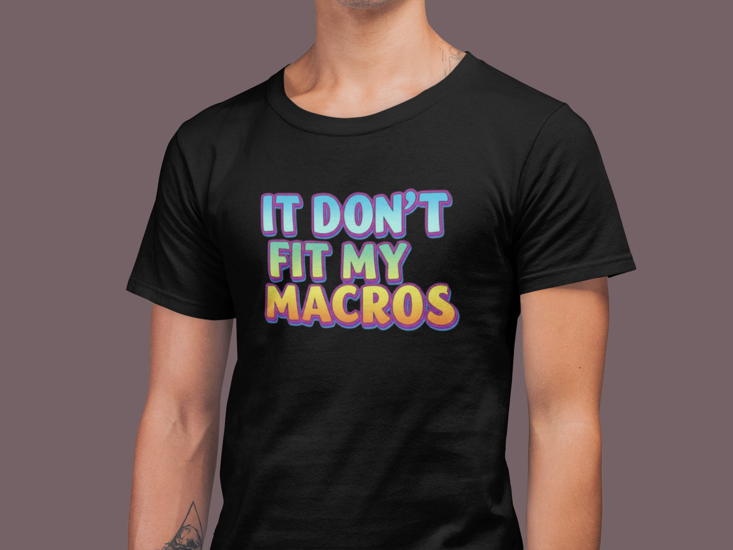 It Don't Fit My Macros T-Shirt | Funny Macro-Counting Gym Tee