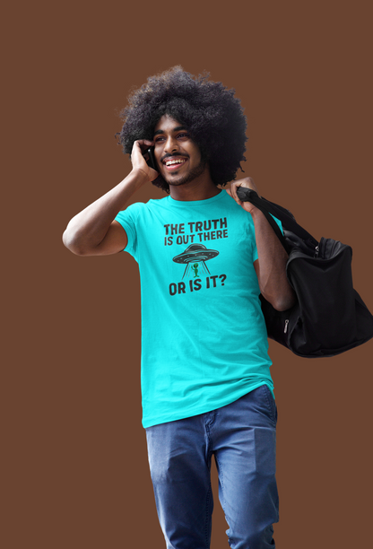 Funny UFO T-Shirt | "The Truth Is Out There... Or Is It?" Graphic Tee